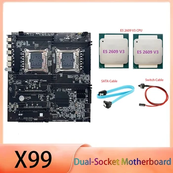 X99 Dual-Socket motininę Plokštę LGA2011-3 Dual CPU Support RECC DDR4 Atmintį, 2XE5 2609 V3 CPU+SATA Kabelis+Switch Kabelis